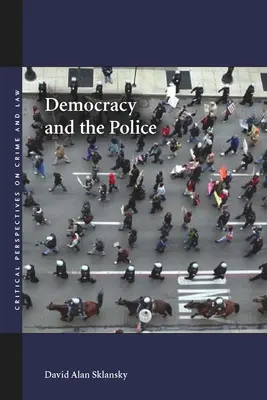 Demokracie a policie - Democracy and the Police