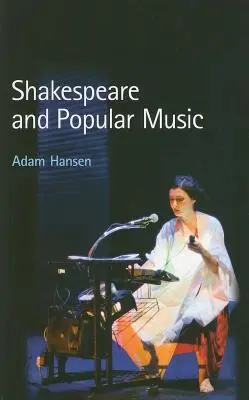 Shakespeare a populární hudba - Shakespeare and Popular Music