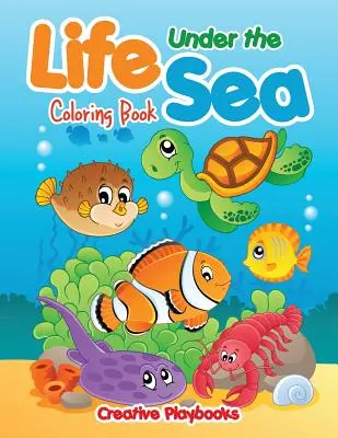 Život pod mořem Omalovánky - Life Under the Sea Coloring Book
