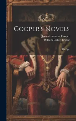 Cooperovy romány: Vyzvědač - Cooper's Novels: The Spy