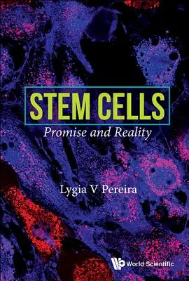 Kmenové buňky: Stébelné buňky: příslib a realita - Stem Cells: Promise and Reality