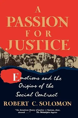 Vášeň pro spravedlnost: Vášeň pro společenskou smlouvu: Emoce a počátky společenské smlouvy - A Passion for Justice: Emotions and the Origins of the Social Contract