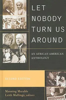 Ať s námi nikdo neotáčí: An African American Anthology: An African American Anthology: An African American Anthology: An African American Anthology: An African American Anthology - Let Nobody Turn Us Around: An African American Anthology