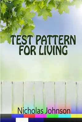 Testovací vzor pro život - Test Pattern for Living