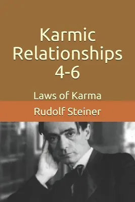 Karmické vztahy 4-6: Zákony karmy - Karmic Relationships 4-6: Laws of Karma