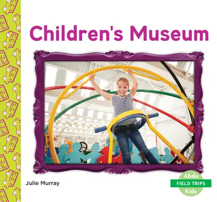 Dětské muzeum - Children's Museum