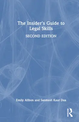 Zasvěcený průvodce právními dovednostmi - The Insider's Guide to Legal Skills