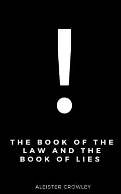 Kniha zákona a kniha lží - The Book of the Law and the Book of Lies