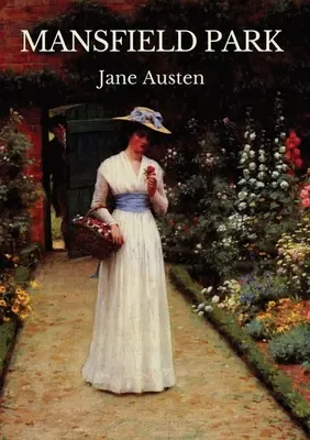 Mansfieldský park: Třetí vydaný román Jane Austenové - Mansfield Park: The third published novel by Jane Austen