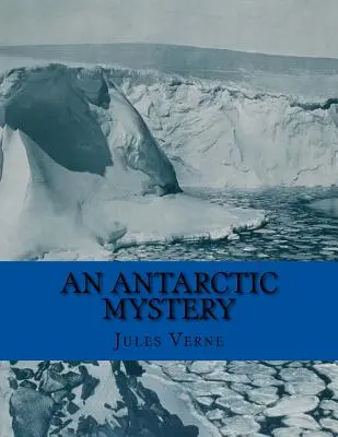 Záhada Antarktidy - An Antarctic Mystery