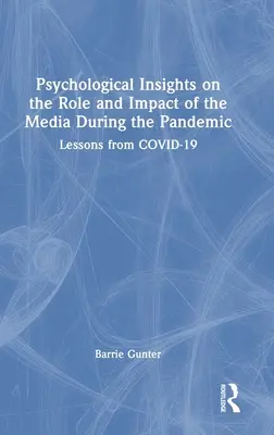 Psychologický pohled na roli a dopad médií během pandemie: Poučení z COVID-19 - Psychological Insights on the Role and Impact of the Media During the Pandemic: Lessons from COVID-19