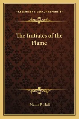 Zasvěcenci plamene - The Initiates of the Flame