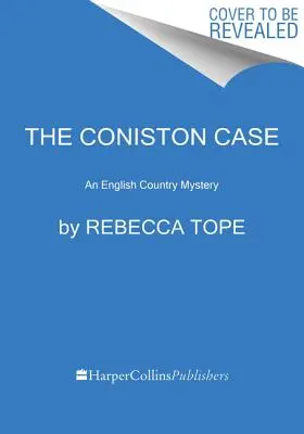 Případ Coniston: Záhada anglického venkova - The Coniston Case: An English Country Mystery