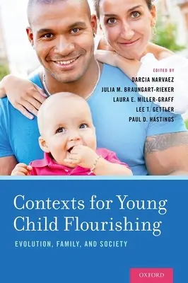 Kontexty pro prosperitu malých dětí: evoluce, rodina a společnost - Contexts for Young Child Flourishing: Evolution, Family, and Society