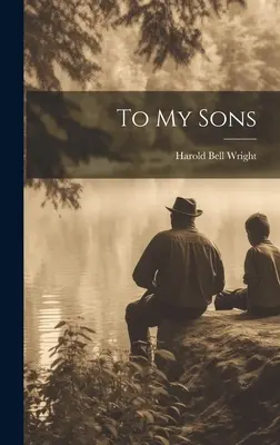 Mým synům - To My Sons