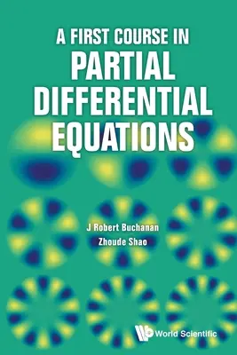 A First Course in Partial Differential Equations (První kurz parciálních diferenciálních rovnic) - A First Course in Partial Differential Equations