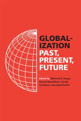 Globalization: Minulost, současnost, budoucnost - Globalization: Past, Present, Future