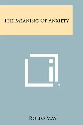 Smysl úzkosti - The Meaning Of Anxiety