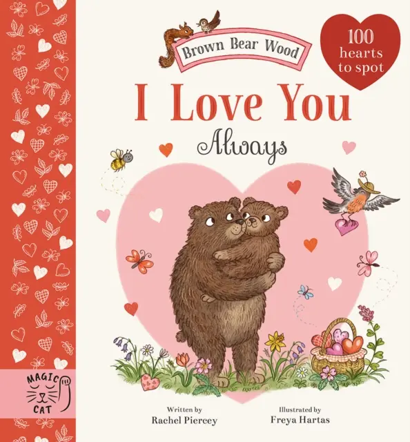 Hnědý medvěd lesní: Mám tě vždycky rád - 100 srdíček k nalezení - Brown Bear Wood: I Love You Always - 100 Hearts to Spot