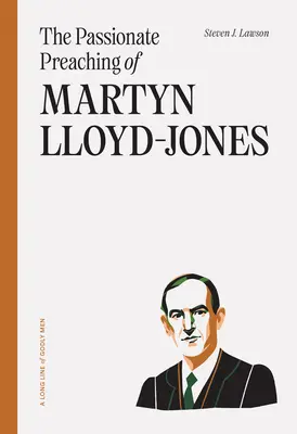 Vášnivé kázání Martyna Lloyda-Jonese - The Passionate Preaching of Martyn Lloyd-Jones