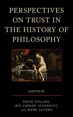Perspektivy důvěry v dějinách filosofie - Perspectives on Trust in the History of Philosophy