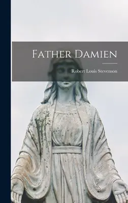 Otec Damien - Father Damien