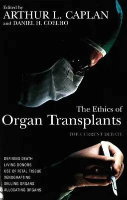 Etika transplantace orgánů - The Ethics of Organ Transplants