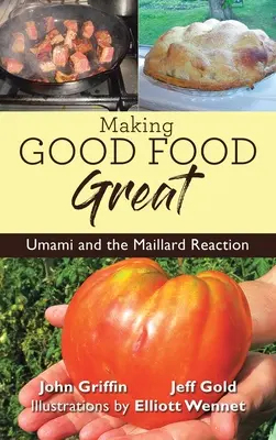 Jak udělat dobré jídlo skvělým - Making Good Food Great