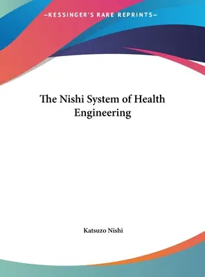 Systém zdravotního inženýrství Nishi - The Nishi System of Health Engineering