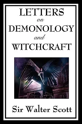 Dopisy o démonologii a čarodějnictví - Letters on Demonology and Witchcraft