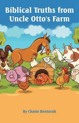 Biblické pravdy z farmy strýce Otty - Biblical Truths from Uncle Otto's Farm