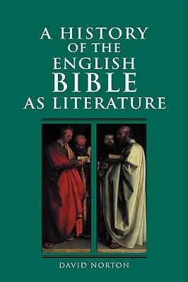 Dějiny anglické Bible jako literatury - A History of the English Bible as Literature