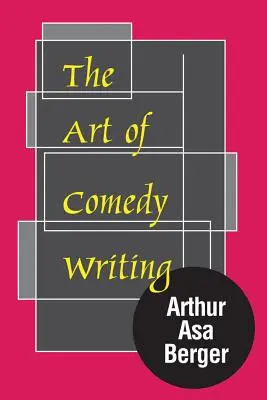 Umění psát komedie - The Art of Comedy Writing