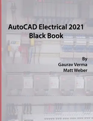 AutoCAD Electrical 2021 Black Book