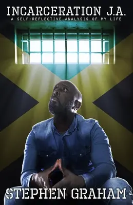 Uvěznění J.A.: Sebereflexivní analýza mého života - Incarceration J.A: A self-reflective analysis of my life