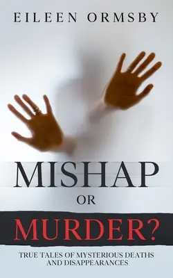 Neštěstí nebo vražda? - Mishap or Murder?
