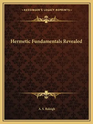Odhalené základy hermetismu - Hermetic Fundamentals Revealed