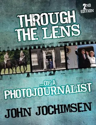 Objektivem fotožurnalisty - 2. vydání - Through the Lens of a Photojournalist - 2nd Edition