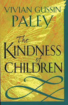 Laskavost dětí (přepracované vydání) - Kindness of Children (Revised)