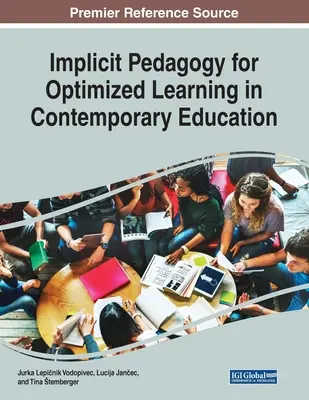 Implicitní pedagogika pro optimalizaci výuky v současném školství - Implicit Pedagogy for Optimized Learning in Contemporary Education