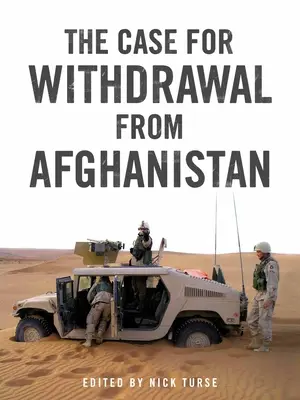 Důvody pro stažení z Afghánistánu - The Case for Withdrawal from Afghanistan