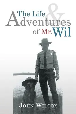 Život a dobrodružství pana Wila - The Life and Adventures of Mr. Wil