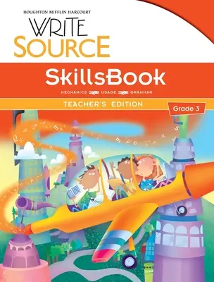 Write Source SkillsBook Teacher's Edition 3. třída - Write Source SkillsBook Teacher's Edition Grade 3