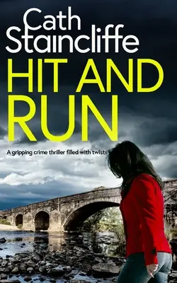 HIT AND RUN napínavý kriminální thriller plný zvratů - HIT AND RUN a gripping crime thriller filled with twists