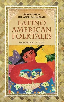 Latinskoamerické lidové pohádky - Latino American Folktales