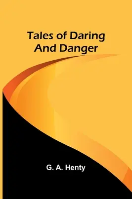 Příběhy o odvaze a nebezpečí - Tales of Daring and Danger