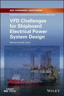 Vfd Challenges for Shipboard Electrical Power System Design (Výzvy pro návrh lodních elektrických napájecích systémů) - Vfd Challenges for Shipboard Electrical Power System Design