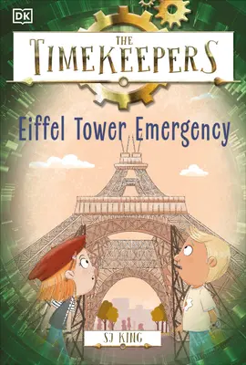 Strážci času: Eiffelova věž Nouzový stav - The Timekeepers: Eiffel Tower Emergency