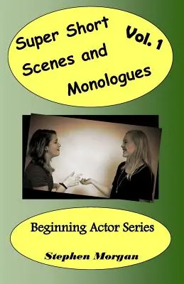 Super krátké scénky a monology 1. díl - Super Short Scenes and Monologues Vol. 1
