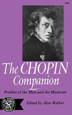 The Chopin Companion: Profily člověka a hudebníka - The Chopin Companion: Profiles of the Man and the Musician